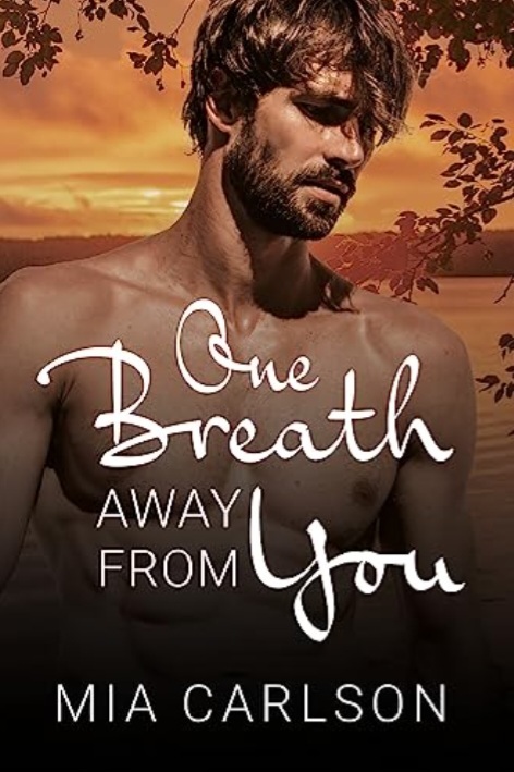 One Breath Away From You de Mia Carlson One-br10
