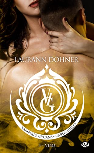 Vampires, Lycans, Gargouilles - Tome 3 : Veso de Laurann Dohner Veso10