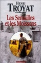[Troyat, Henri] Les Semailles et les moissons - Série 51bnyv13