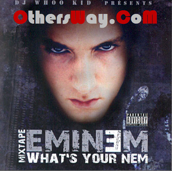 Exclusive:Eminem - Whats Your Nem A5i5gl10