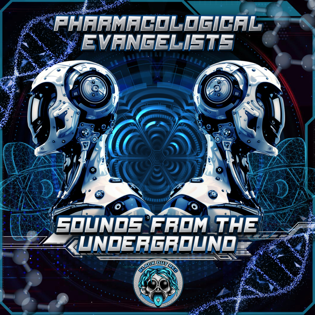 Pharmacological Evangelists - Sounds From the Under Ground E Pharma10