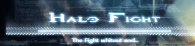 Halo Fight, Bienvenue  Header12