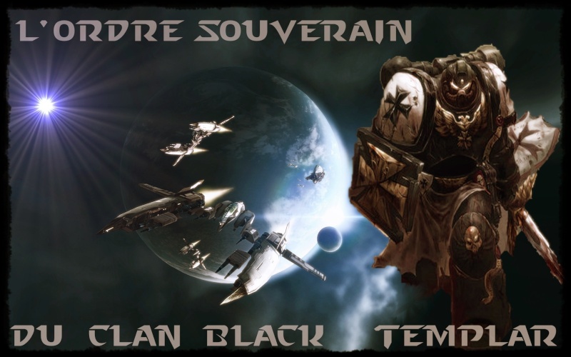 L'ordre Souverain Du Clan Black Templar 