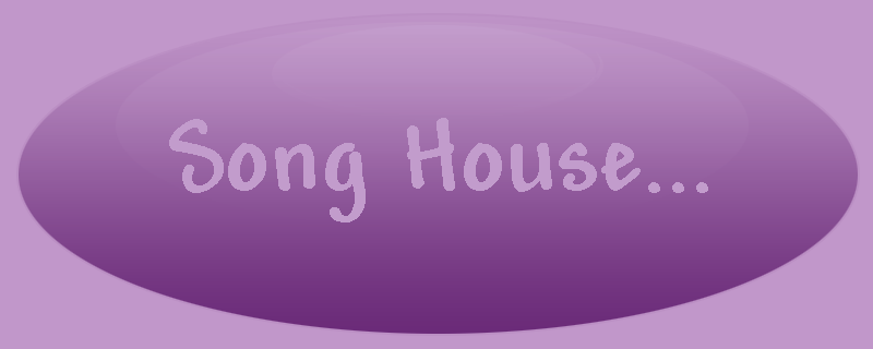 Song House