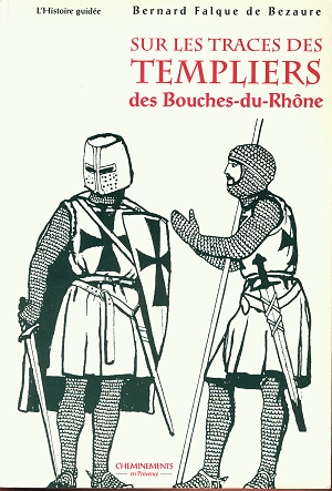 Sur les traces des Templiers des Bouches-du-Rhône Traces10