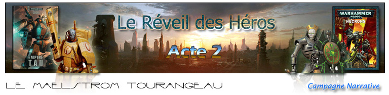 Le Reveil des Héros - Campagne Tau VS Nécron Reveil11