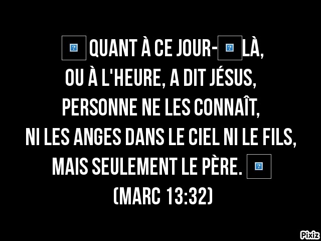 Quelle date pour la fin de CE Monde selon la Bible? Pixiz-10