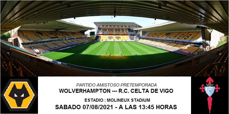 Pretemporada 2021-22| Wolverhampton 0-1 R.C. Celta Wolves10