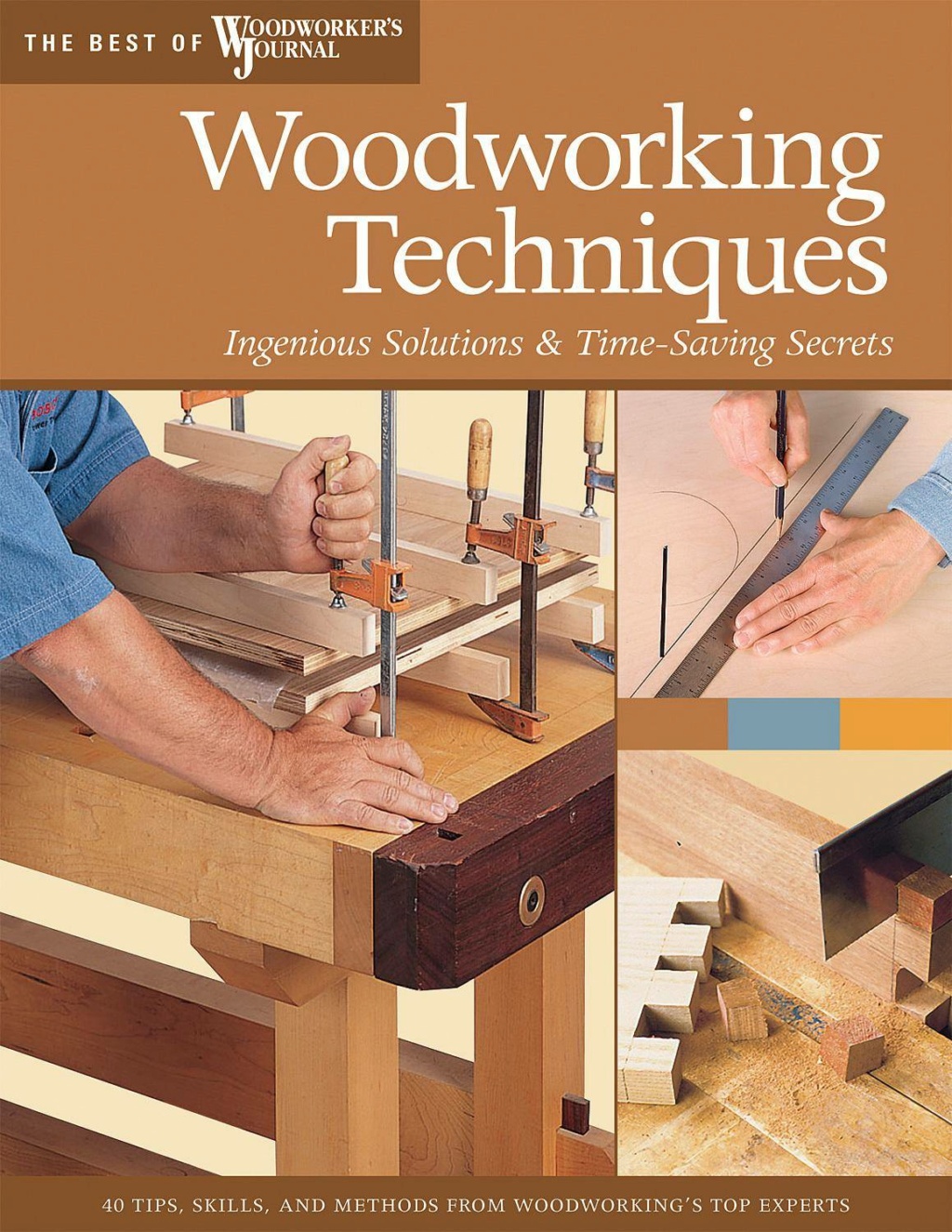  	 Woodworking Techniques: Ingenious Solutions & Time-Saving Secrets 00582410