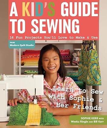 A Kid's Guide to Sewing: Learn to Sew with Sophie & Her Friends 42mlep10