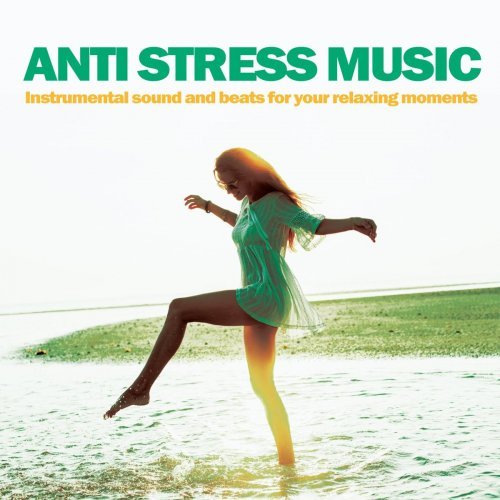 VA - Anti Stress Music (Instrumental sound and beats for your relaxing moments) (2022) 9tohdd10