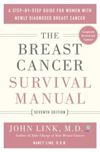 The Breast Cancer Survival Manual: a Step-by-Step Guide for Women with Newly Diagnosed Breast Cancer, 7th Edition Bqwlaj10