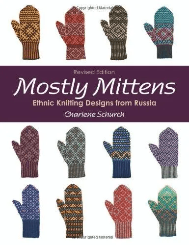 Mostly Mittens: Ethnic Knitting Designs from Russia Cranjs10