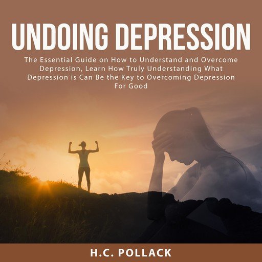 Undoing Depression: The Essential Guide on How to Understand and Overcome Depression Nbbexv10