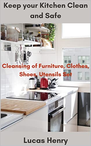 Keep your Kitchen Clean and Safe: Cleansing of Furniture, Clothes, Shoes, Utensils Set Pwitjp10