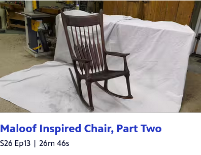 American Woodshop Season 26, Episode 13 - Maloof Inspired Chair, Part Two Scree211