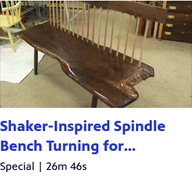 The American Woodshop Season 24 Ep 01 - Shaker-Inspired Spindle Bench Turning for Beginners Scree270