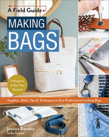 Making Bags, A Field Guide: Supplies, Skills, Tips & Techniques to Sew Professional-Looking Bags Th_fhp10