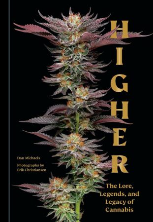 Higher: The Lore, Legends, and Legacy of Cannabis Th_mgo10
