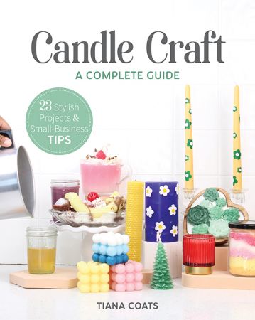 Candle Craft, a Complete Guide: 23 Stylish Projects & Small-Business Tips Th_rek10