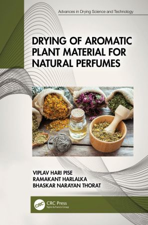 Drying of Aromatic Plant Material for Natural Perfumes Th_uq710