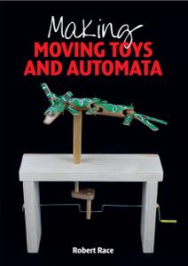 Making Moving Toys and Automata Tsk5-r10