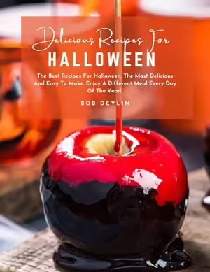 Delicious Recipes for Halloween The Best Recipes for Halloween, The Most Delicious and Easy to Make Vhll7110