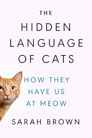 The Hidden Language of Cats: How They Have Us at Meow Wsjhug10