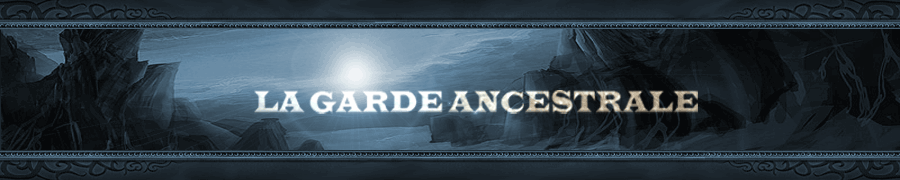 La Garde Ancestrale