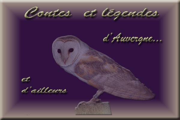 CONTES ET LEGENDES D'AUVERGNE ET D'AILLEURS