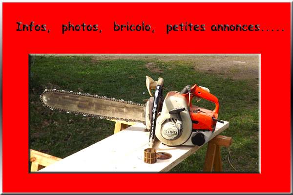quelques infos, photos, bricolo..petites annonces.....................