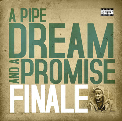 A Pipe Dream and a Promise - Finale Finale10