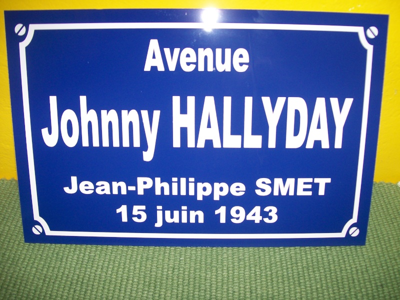 REPLIQUE DE LA PLAQUE DE RUE JOHNNY HALLYDAY 00111