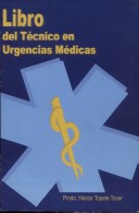 LIBRO DEL TECNICO EN URGENCIAS MEDICAS Books10