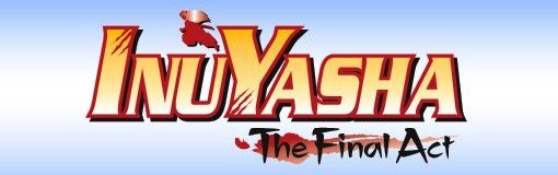 InuYasha: The Final Act. Inuyas10