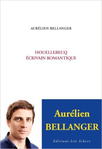 Houellebecq écrivain romantique, par Aurélien Bellanger Houell10