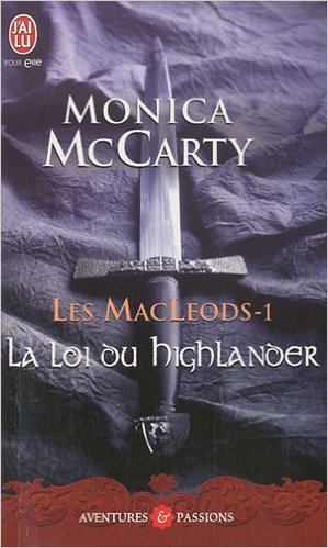 McCARTY Monica - LES MACLEODS - Tome 1 - La Loi du Highlander La_loi10