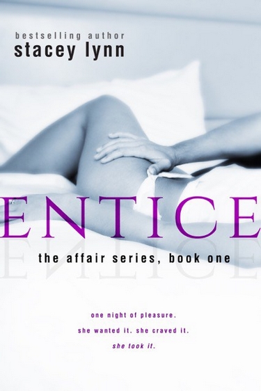 The Affair - Tome 1 : Séduction de Stacey Lynn Entice10