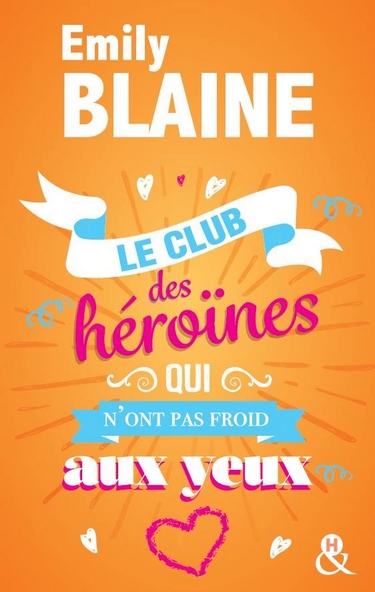 Le club des héroïnes qui n'ont pas froid aux yeux d'Emily Blaine Le_clu10