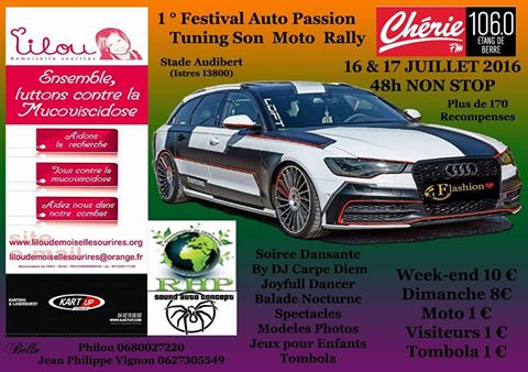  PREMIER FESTIVAL AUTO PASSION TUNING,SONO,RALLYE le 16 et 17 juillet 2016 à Istres (13800) REPORTE AUX 13/14/15 AOUT 2016 12814611
