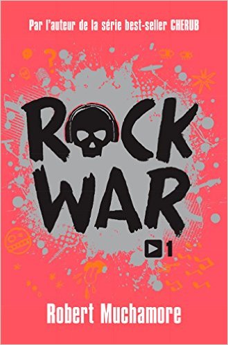 Rock War, tome 1 (Robert Muchamore) Rock_w10