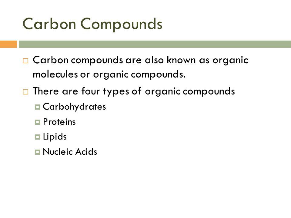 What are the four types of organic molecules? Slide_10