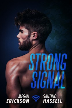 Strong Signal (Cyberlove #1) - Megan Erickson & Santino Hassell Strong10