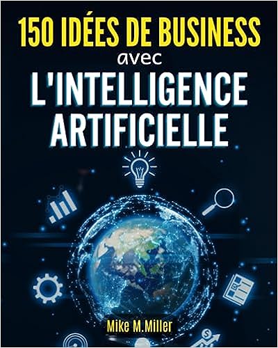 Chat GPT - est-ce que tu as des idées de business avec l'Intelligence Artificielle ? 150_id11