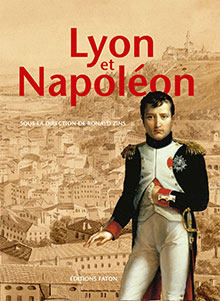laboutiquelyftv - Librairie : un "vieux beau livre" : Lyon et Napoléon aux éditions Faton Lyon_e11