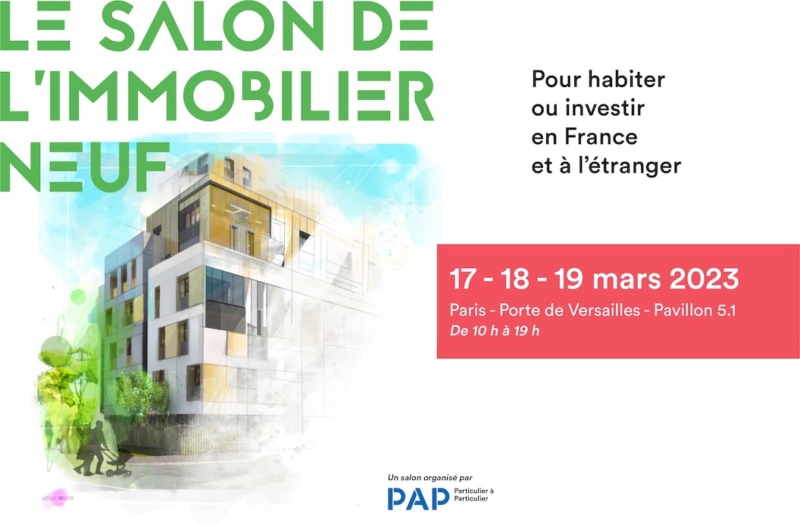 PAP.fr annonce sa nouvelle édition du Salon de l’Immobilier Neuf 2023 les 17, 18 et 19 mars 2023 Paris, Porte de Versailles Visuel10