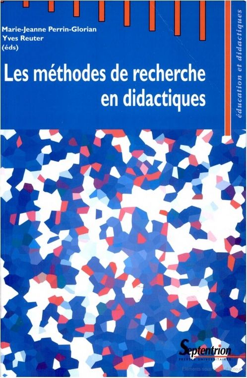 Les méthodes de recherche en didactiques, Marie-Jeanne Perrin-Glorian, Yves Reuter Cvr10