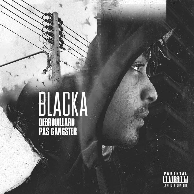 Blacka-Debrouillard_Pas_Gangster-WEB-FR-2018-AZF 00-bla11
