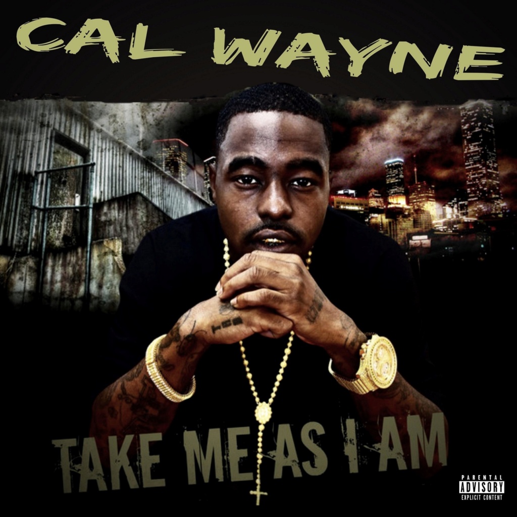 Cal_Wayne-Take_Me_As_I_AM-WEB-2021-RAGEMP3 00-cal12