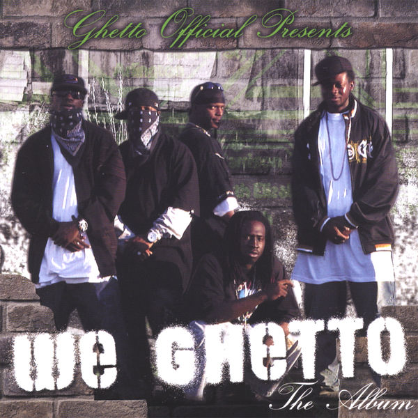 Ghetto_Official_Presents-We_Ghetto-WEB-2007-RAGEMP3 00-ghe12